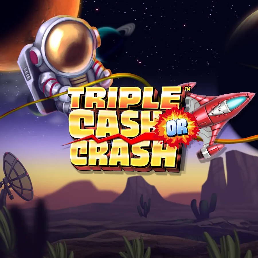 Triple Cash or Crash